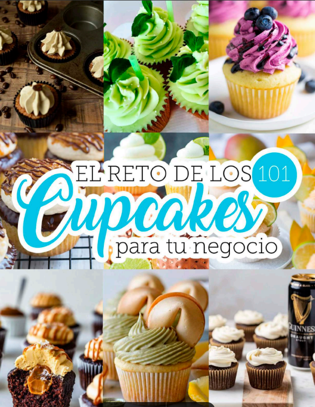 101 Cupcakes: recetas variadas para tu negocio.